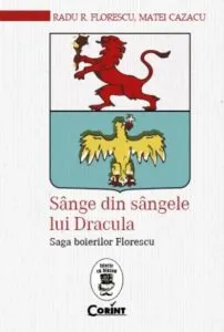 Sange din sangele lui Dracula. Saga boierilor Florescu