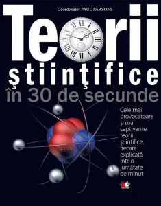 Teorii stiintifice in 30 de secunde de Paul Parsons