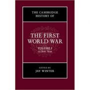 The Cambridge History of the First World War: Volume 1, Global War