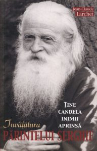 Tine candela inimii aprinsa. Invatatura Parintelui Serghie