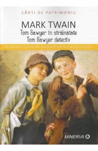 Tom Sawyer in strainatate. Tom Sawyer detectiv