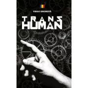 Transhuman. Editie bilingva