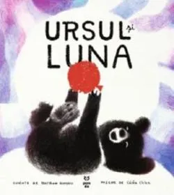 Ursul si luna de MATTHEW BURGESS