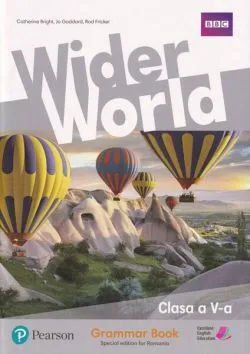 Wider World. Grammar Book. Clasa a V-a. Special Edition 2022 de Catherine Bright
