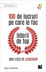 100 de lucruri pe care le fac liderii de top de Nigel Cumberland