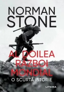 Al Doilea Razboi Mondial de Norman Stone