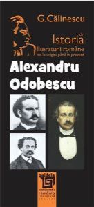 Alexandru Odobescu Din Istoria Literaturii Romane De La Origini Pana In Prezent