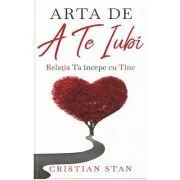 Arta de a te iubi de Cristian Stan
