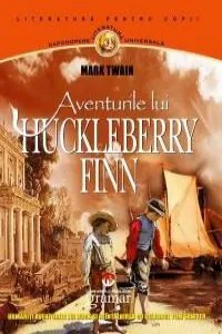 Aventurile lui Huckleberry Finn de Mark Twain