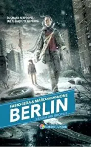 Berlin. Batalia din Gropius. Vol. 3 de Fabio Geda