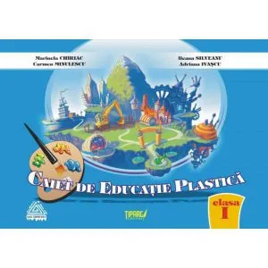 Caiet de educatie plastica clasa I de Adriana Ivascu