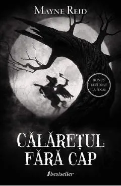 Calaretul fara cap de Mayne Reid