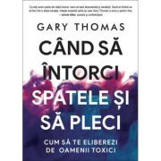 Cand sa intorci spatele si sa pleci