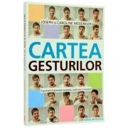 Cartea Gesturilor. O gramatica gestuala completa de Joseph Messinger