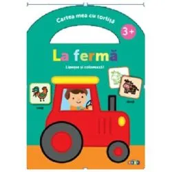 Cartea mea cu tortita. La ferma