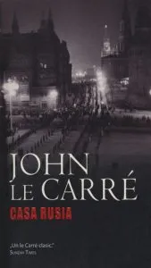 Casa Rusia de John Le Carre