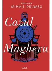 Cazul Magheru de Mihail Drumes