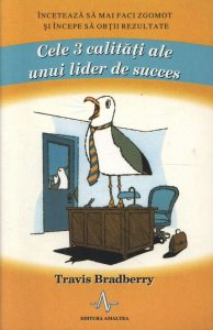 Cele 3 calitati ale unui lider de succes