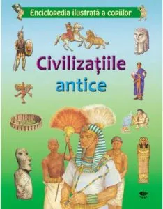 Civilizatiile antice