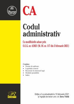 Codul administrativ Ed.3 Act.15 februarie 2021