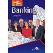 Curs limba engleza Career Paths Banking Manualul elevului si Cross-Platform App de Virginia Evans