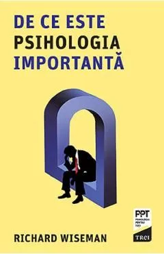 De ce este psihologia importanta de Richard Wiseman