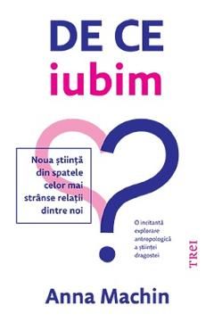 De ce iubim