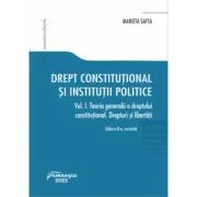 Drept constitutional si institutii politice. Vol. I. Editia a 8-a revizuita de Marieta Safta