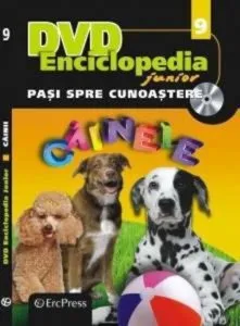 DVD Enciclopedia Junior nr. 9. Pasi spre cunoastere - Cainele (carte + DVD)