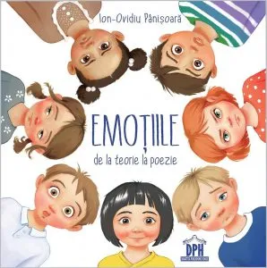 Emotiile de la teorie la poezie de Ioan-Ovidiu Panisoara