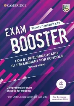 Exam Booster for B1 Preliminary and B1 Preliminary for Schools without Answer Key with Audio for the Revised 2020 Exams de Sheila Dignen