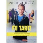 Fii tare!