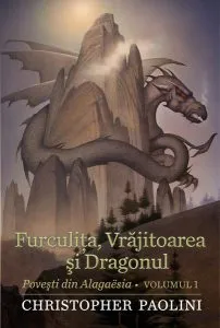 Furculita, vrajitoarea si dragonul de Christopher Paolini