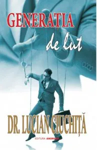 Generatia de lut de Dr. Lucian Ciuchita
