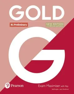 Gold B1 Preliminary New Edition Exam Maximiser with Key de Sally Burgess