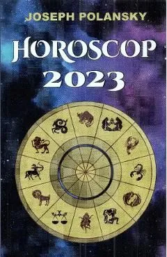 Horoscop 2023 de Joseph Polansky