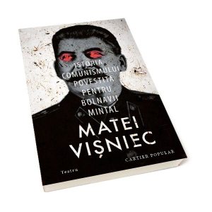 Istoria comunismului povestită pentru bolnavii mintal. Teatru