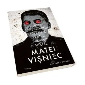 Istoria comunismului povestită pentru bolnavii mintal. Teatru
