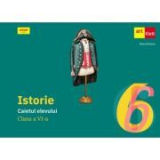 Istorie. Caietul elevului clasa a 6-a