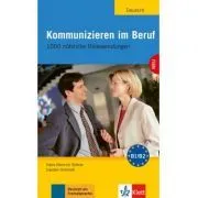 Kommunizieren im Beruf, Lehr- und Arbeitsbuch. 1000 nützliche Redewendungen de Hans-Heinrich Rohrer