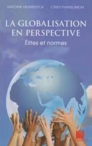 La Globalisation en perspective. Elites et normes