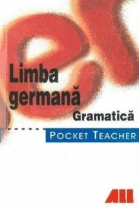 Limba germana. Gramatica - Pocket Teacher