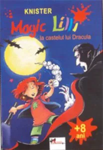 Magic Lilli la castelul lui Dracula de Knister