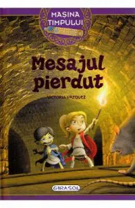 Masina timpului. Mesajul pierdut de Victoria Vazquez