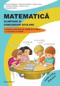 Matematica. Olimpiade si concursuri scolare, clasa a VI-a. Editia a II-a de Nicolae Grigore