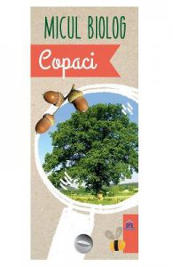 Micul biolog: Copaci