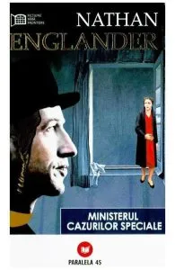 Ministerul cazurilor speciale de Nathan Englander
