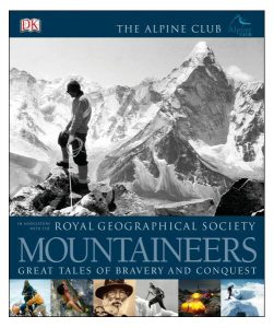 Mountaineers. Great tales of bravery and conquest