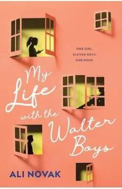 My Life with the Walter Boys. My Life with the Walter Boys #1 de Ali Novak