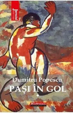 Pasi in gol Vol.1 de Dumitru Popescu